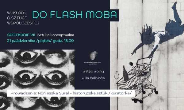 Od awangardy do flash moba / wykład o sztuce współczesnej 