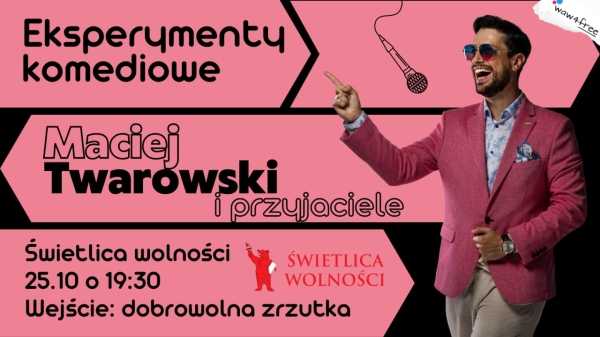Eksperymenty komediowe/ Maciej Twarowski/ Warsaw Stand-up