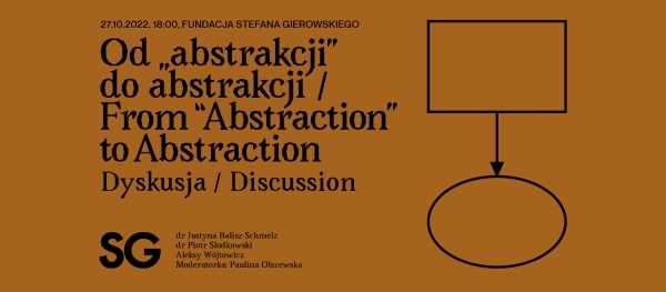 Dyskusja „Od abstrakcji do abstrakcji"