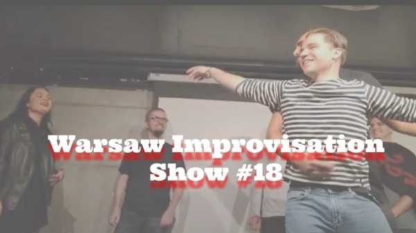 Warsaw Improvisation Show #18