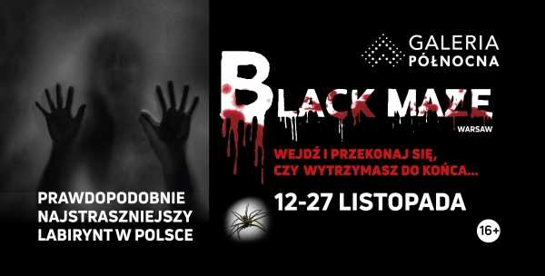 Black Maze - prawdopodobnie najstraszniejszy labirynt w Polsce