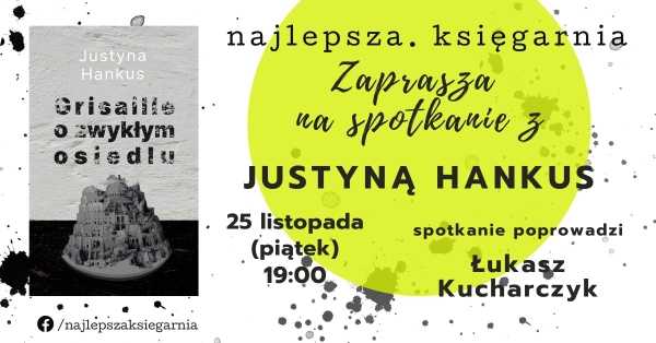 "Grisaille o zwykłym osiedlu" | Justyna Hankus w Najlepszej Księgarni