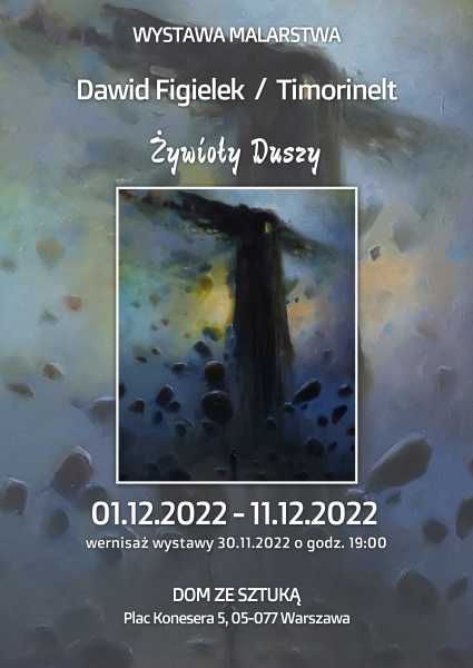 Wystawa malarstwa Dawida Figielka - Timorinelta [1 - 11 grudnia 2022]