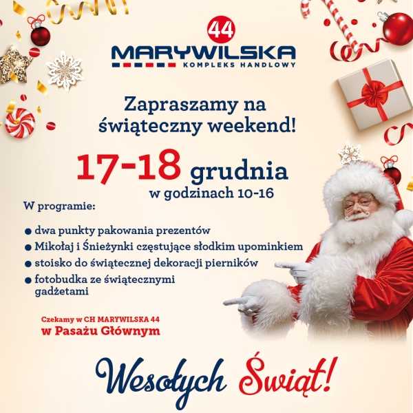 Świąteczny weekend w Kompleksie Handlowym MARYWILSKA 44