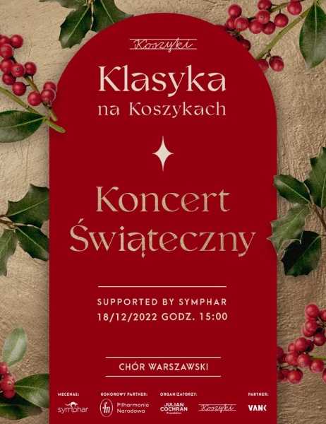 Klasyka na Koszykach | Koncert Świąteczny - Chór Warszawski 