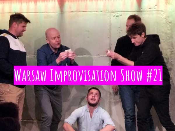 Warsaw Improvisation Show #21