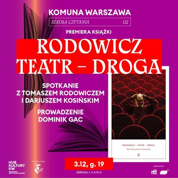 Premiera książki Tomasza Rodowicza „Teatr – Droga” pod redakcją Dariusza Kosińskiego