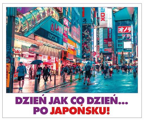 Dzień jak co dzień… po japońsku! Prelekcja o życiu codziennym w Japonii 