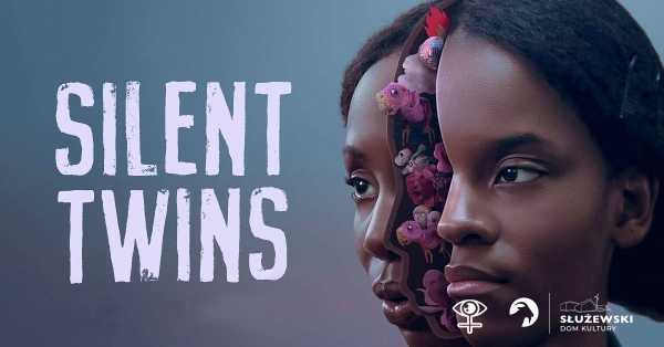 Silent Twins - seans filmowy z cyklu Kino Kobiet