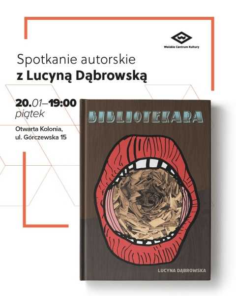 "Bibliotekara" Lucyny Dąbrowskiej. Wieczór autorski