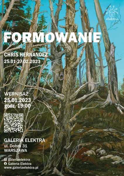 Wernisaż wystawy: Chris Hernandez - FORMOWANIE // Vernissage: FORMING