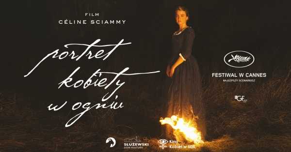 “Portret kobiety w ogniu” / seans filmowy z cyklu Kino Kobiet
