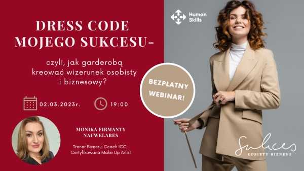 "Dress Code Mojego Sukcesu"- bezpłatny webinar dla kobiet w biznesie!