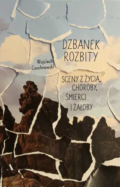Wojciech Czuchnowski: "Dzbanek rozbity"