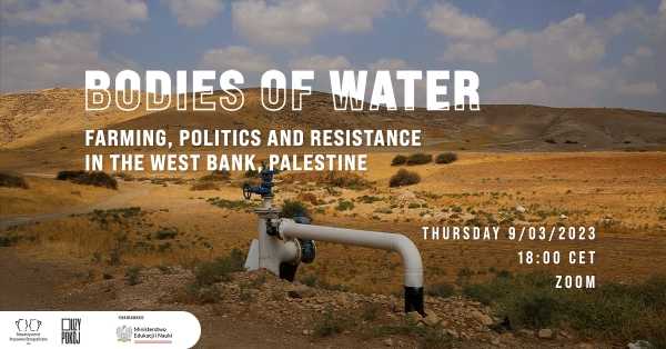 Bodies of Water. Farming, politics and resistance in the West Bank, Palestine