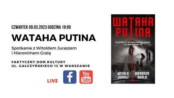 Wataha Putina. Spotkanie z Witoldem Juraszem i Hieronimem Gralą.