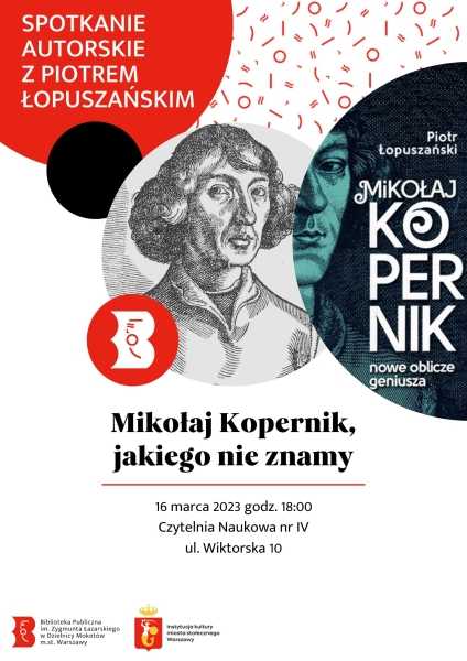Mikołaj Kopernik, jakiego nie znamy - spotkanie autorskie z Piotrem Łopuszańskim