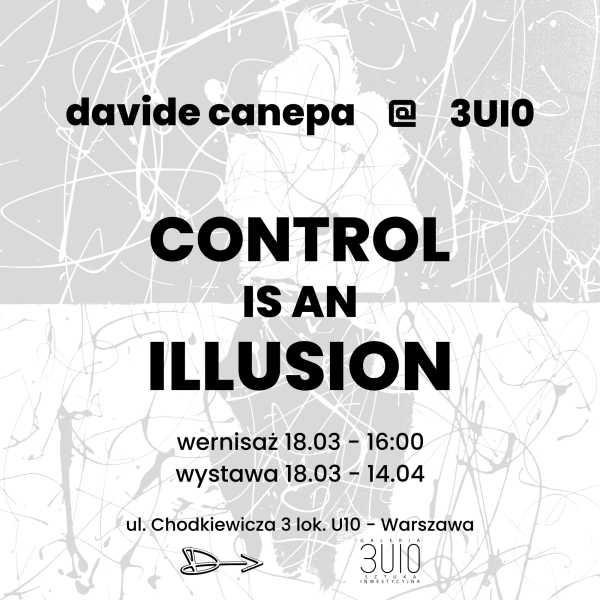 Wernisaż wystawy Davide Canepa - Control is an illusion 