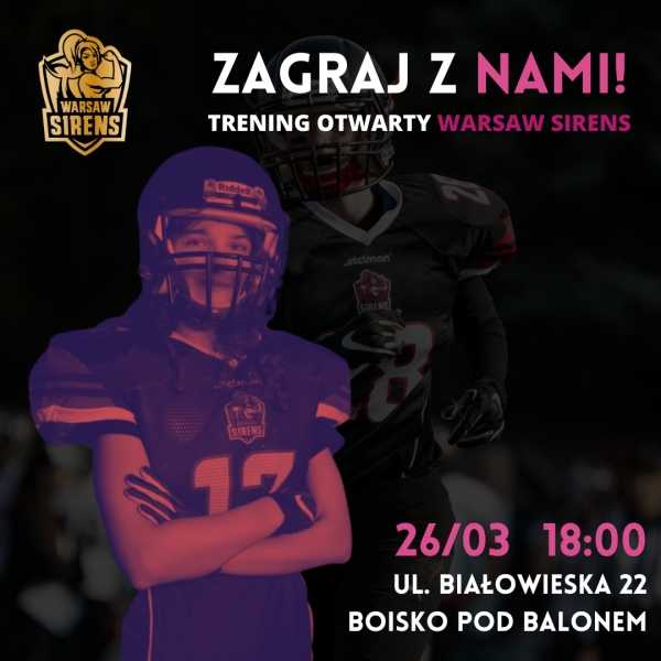 Zagraj w Futbol Amerykański! Trening otwarty do drużyny Warsaw Sirens!