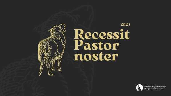 Recessit Pastor noster. Śpiewy Wielkiego Tygodnia 2023