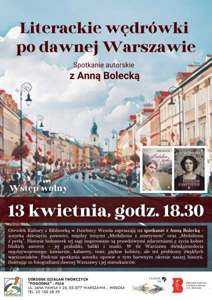 Literackie wędrówki po dawnej Warszawie – spotkanie z Anną Bolecką