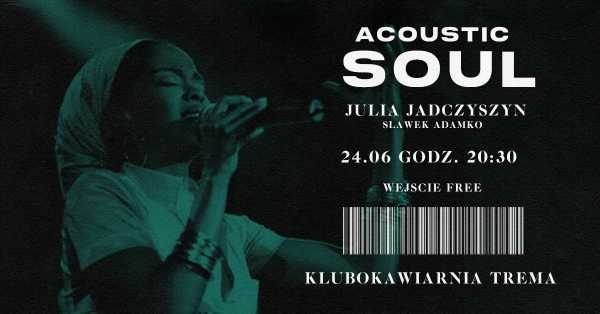 Acoustic Soul | Julia Jadczyszyn