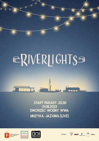 Riverlights 2023: Festiwal lata na Wiśle