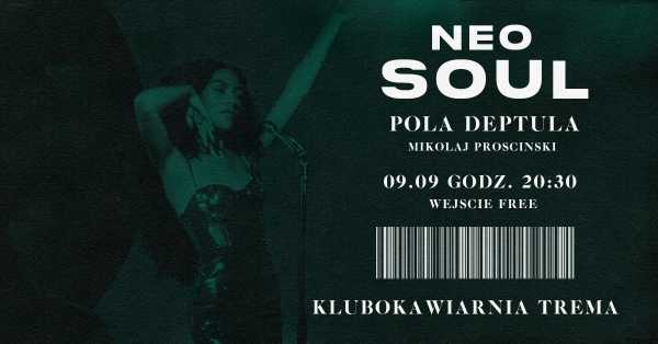 Neo Soul | Pola Deptuła
