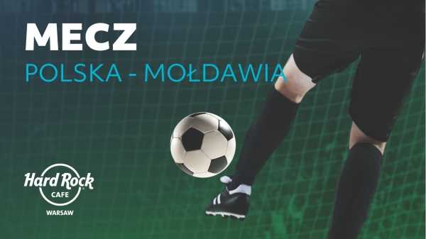 Mecz Polska - Mołdawia | Match between Poland and Moldova